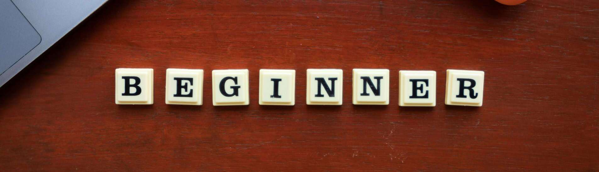 Scrabble tiles spelling ‘BEGINNER.